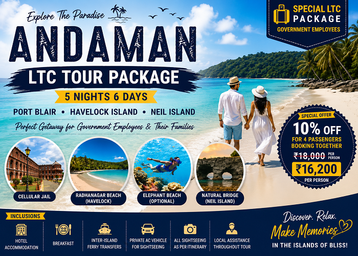 Andaman LTC Tour Package 5 Nights 6 Days Port Blair Havelock Neil Island